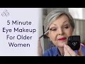 5 Minute Eye Makeup - Makeup for Older Women