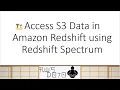 AWS Tutorials - Access S3 Data in Amazon Redshift using Redshift Spectrum