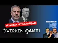 Gaf değilse ifşa; Fidan'dan Erdoğan'a 15 Temmuz göndermesi | Medyada Bugün
