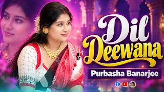 Dil Deewana Bin Sajna Ke Mane Na - Hindi Cover - Purbasha Banerjee