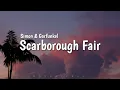 Simon & Garfunkel - Scarborough Fair (lyrics) ♪