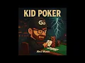 Kid Poker (Official Audio)