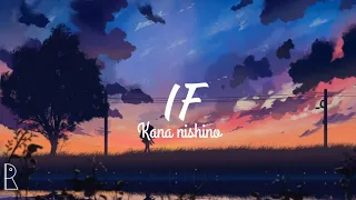 Download IF || kana nishino ( lyrics ) MP3