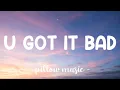 U Got It Bad - Usher (Lyrics) 🎵