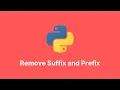 String Magic in Python Removing Suffixes and Prefixes Made Easy - Python Course 2024