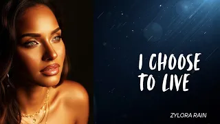 i choose to live zylora rain official lyrics video 