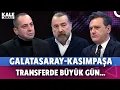 Lagu Galatasaray Kasımpaşa | Transfer haberleri | Fenerbahçe | Sadettin Saran'a ne olacak? | Kale Arkası