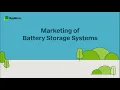BESS - How does the marketing of Battery Energy Storage Systems work