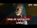 Download Lagu NGALOR NGIDULNYA IWAN FALS - SEMOGA KAU TAK TULI TUHAN | EPS. 25