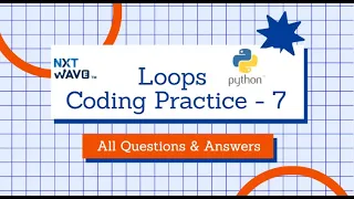 Loops Coding Practice - 7