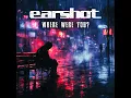 Where Were You? - Earshot