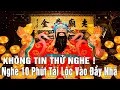 Lagu Không Tin Thử Nghe ! Nghe 10 Phút Tài Lộc Vào Đầy Nhà