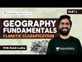 Geography Fundamental Climatic Classification UPSC CSE 2021 With Rohit Lodha PART 2
