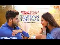 Download Lagu Gurnam Bhullar: Taareyan Toh Paar | Lyrical Video | Main Viyah Nahi Karona Tere Naal | Sonam Bajwa