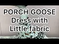 How to sew a dress for your concrete porch goose with little fabric