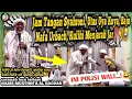 Lagu Ceramah Lucu Terbaru Habib Musthofa Al Haddar di Masjid Baiturrahman Anjir Pasar || POLISI WALI⁉️😂🤣