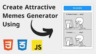 Create Attractive Memes Generator Using HTML CSS JS