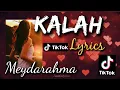 Download Lagu KALAH - Meydarahma (Lirik Terjemahan) Versi Slow Viral Tiktok New 2024