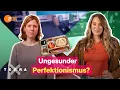 Download Lagu Dysfunktionaler Perfektionismus: Geht mein Anspruch zu weit? | Terra Xplore mit Jasmina Neudecker
