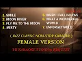 Lagu JAZZ CLASSIC  NON-STOP KARAOKE ( FEMALE VERSION )
