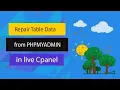 Repair table date in phpmyadmin in Live cPanel database