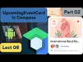 Lect 08 Part 2 UpcomingEventCard ConstraintLayout Example in Compose 2023 Compose With Rashid