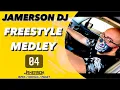 Download Lagu JAMERSON DJ - FREESTYLE MEDLEY 04