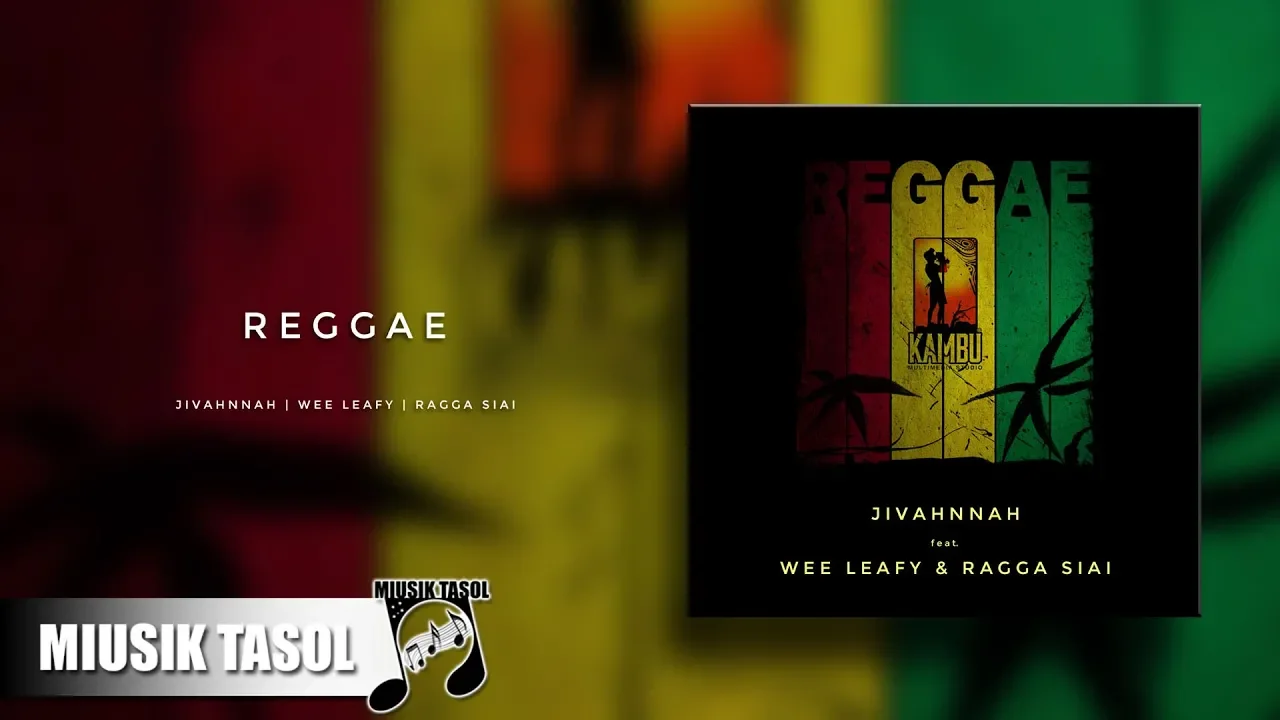 Jivahnnah - Reggae (ft. Wee Leafy & Ragga Siai)