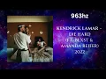 Kendrick Lamar - Die Hard ft. Blxst & Amanda Reifer (963hz)