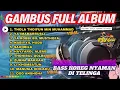 Download Lagu ALBUM GAMBUS VIRAL THOLA THOIFUN ❗SPESIAL CEK SOUND BASS HOREG KALEM