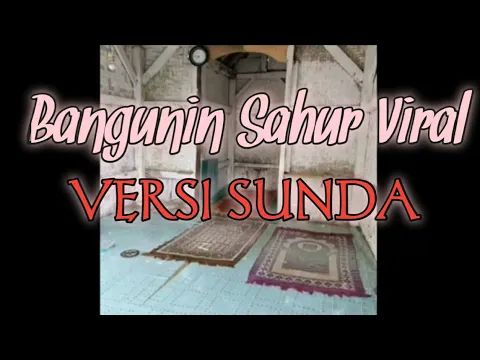 Download MP3 Viral Bangunin Sahur Aceh-Versi Bahasa Sunda | Asan Permana