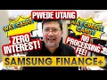 SAMSUNG FINANCE PLUS - ZERO INTEREST ZERO PROCESSING FEE