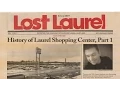 Lost Laurel Ep 3 Laurel Shopping Center Part 1 Laurel TV