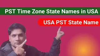 PST TIME ZONE state s in USA PST TIME ZONE STATE S Names