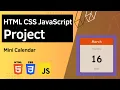 HTML CSS JavaScript Project - Mini Calendar
