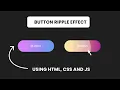How To Make A Button Ripple Effect Using HTML CSS And Js By CodingWithOm