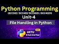 U4L1 Python File Handling in Hindi Types of Files AKTU B Tech 2nd Year Unit-4 Eduglue