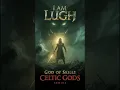 Lugh: The God Who Could Master Anything
