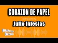 Download Lagu Julio Iglesias - Corazon De Papel (Versión Karaoke)
