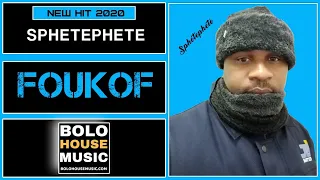 sphetephete foukof new hit 2020 