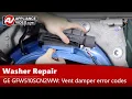 GE Washer Repair - Error Codes 38 39 40 or 84