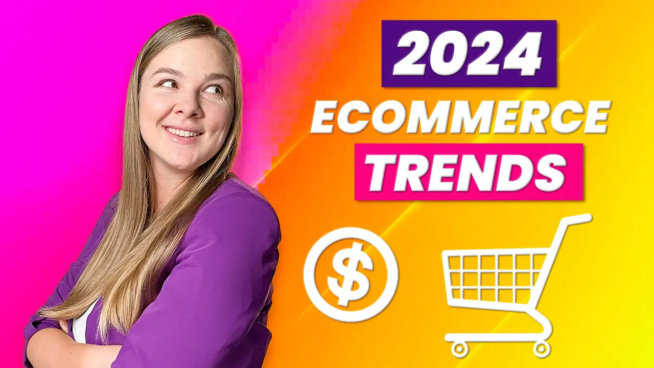 Outline Video Ecommerce trends 2024 - what's working now