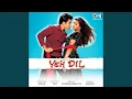 Lagu Yeh Dil