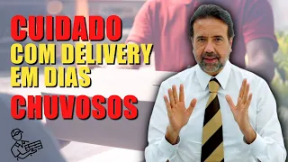 CUIDADO COM DELIVERY EM DIAS CHUVOSOS | NÃO CAIA NA ROUBADA