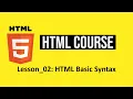 lesson - 02 HTML basic syntax HTML Tutorial for Beginners