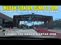 Lagu Medan–Siantar Cuma 2 Jam via Tol Trans Sumatera! | Kondisi Jalan Tol Medan–Siantar 2026