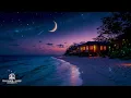 No Ads • Relaxing Music For Tranquil Sleep • Anxiety Relief & Enjoy Restorative Sleep, End Insomn...