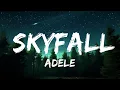 Adele - Skyfall Best Vibing Music