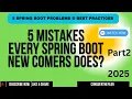 Are You Making These 5 Spring Boot Mistakes Problems That Break Apps and Crush Performance Part 2