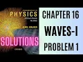 Halliday resnick chapter 16 problem 1 solution Fundamentals of physics 10e solutions